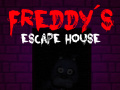 Mäng Five nights at Freddy's: Freddy's Escape House