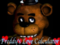 Mäng Five nights at Freddy's: Freddy's Love Calculator