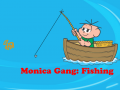 Mäng Monica Gang: Fishing  