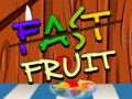 Mäng Fast Fruit