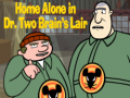 Mäng Home alone in Dr. Two Brains Lair