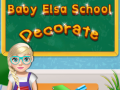 Mäng Baby Elsa School Decorate