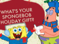 Mäng What's your spongebob holiday gift?