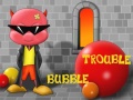 Mäng Bubble Trouble