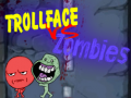 Mäng Trollface Vs Zombies
