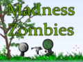 Mäng Madness Zombies
