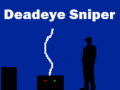 Mäng Deadeye Sniper