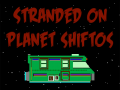 Mäng Bitmen: Stranded on Planet Shiftos