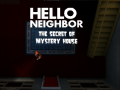 Mäng Hello Neighbor: The Secret of Mystery House