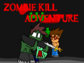 Mäng Zombie Kill Adventure