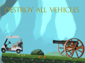 Mäng Destroy All Vehicles
