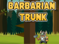 Mäng Barbarian Trunk