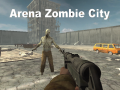 Mäng Arena Zombie City