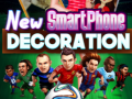 Mäng New SmartPhone Decoration