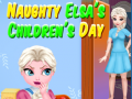 Mäng Naughty Elsa’s Children’s Day