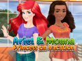 Mäng Ariel and Moana Princess on Vacation