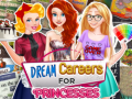 Mäng Dream Careers for Princesses