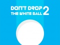 Mäng Don't Drop The White Ball 2