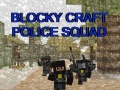 Mäng Blocky Craft Police Squad