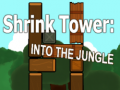 Mäng Shrink Tower: Into the Jungle