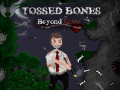 Mäng Tossed Bones: Beyond Love