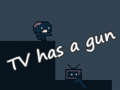 Mäng TV has a gun