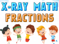 Mäng X-Ray Math Fractions