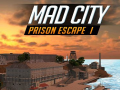 Mäng Mad City Prison Escape I