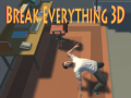 Mäng Break Everything 3D
