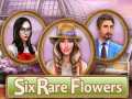 Mäng Six Rare Flowers