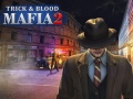 Mäng Mafia Trick & Blood 2