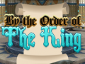 Mäng By Order of the King