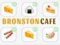 Mäng Bronston Cafe