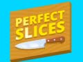 Mäng Perfect Slices