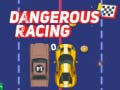 Mäng Dangerous Racing