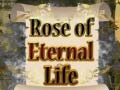 Mäng Rose of Eternal Life