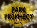 Mäng Dark Prophecy Escape