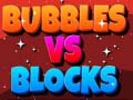 Mäng Bubbles Vs Blocks