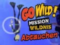 Mäng Go Wild! Mission Wildnis Abtauchen