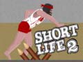 Mäng Short Life 2