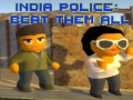 Mäng India Police: Beat Them All