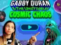 Mäng Gabby Duran & the Unsittables Cosmic Chaos
