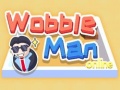 Mäng Wobble Man Online
