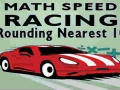 Mäng Math Speed Racing Rounding 10