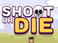 Mäng Shoot or Die