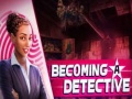Mäng Becoming a Detective