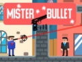 Mäng Mister Bullet