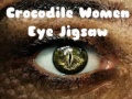 Mäng Crocodile Women Eye Jigsaw
