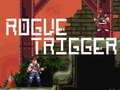 Mäng Rogue Trigger