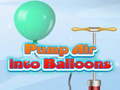 Mäng Pump Air into Balloon